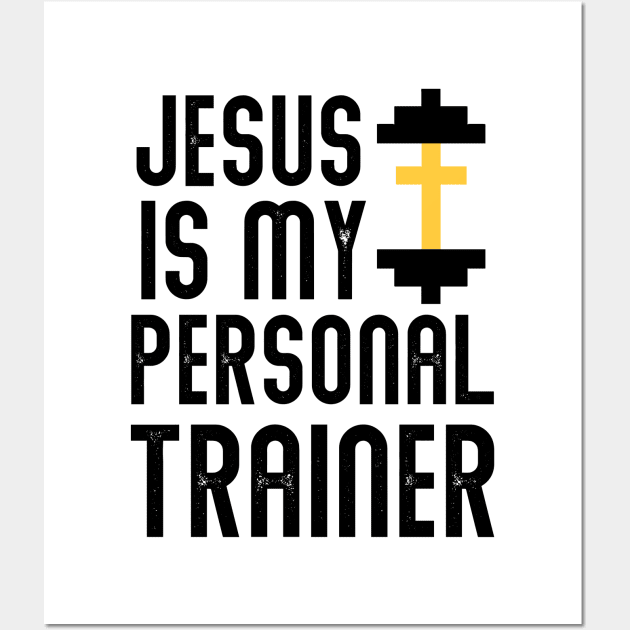 Jesus Is My Personal Trainer Funny Christian Faith Religious Bold Cute T-Shirt Wall Art by flytogs